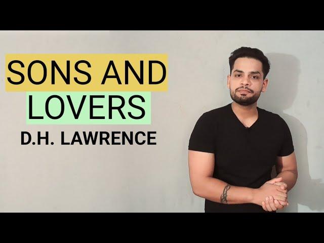 SONS AND LOVERS BY D.H. LAWRENCE IN HINDI SUMMARY AND EXPLANATION