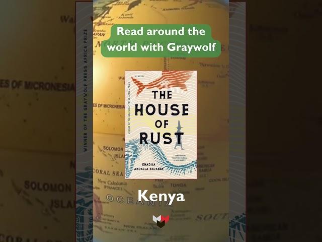 Read the World with Graywolf Press! Kenya: HOUSE OF RUST and ONE DAY I WILL WRITE ABOUT THIS PLACE