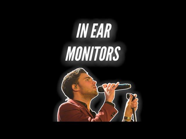 In Ear Monitors: EXPLAINED!