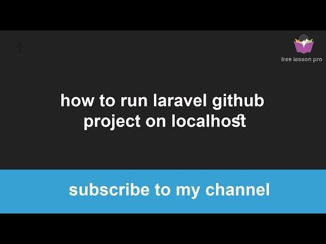 how to run laravel github project on localhost