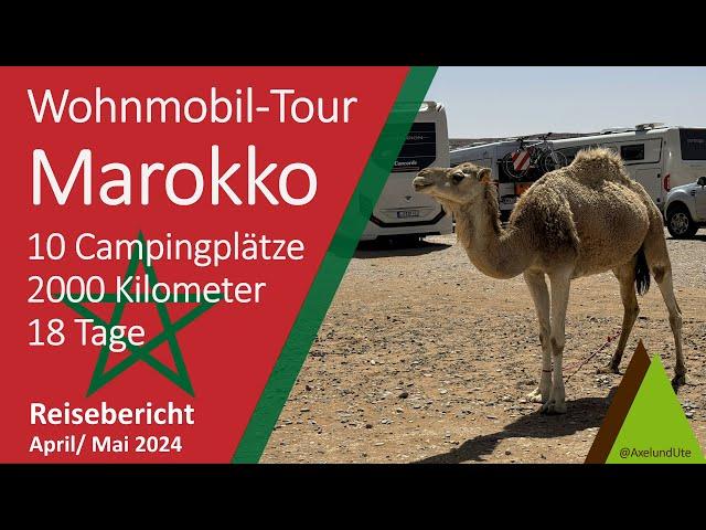 Mit dem Wohnmobil durch Marokko | Reisebericht | April/ Mai 2024