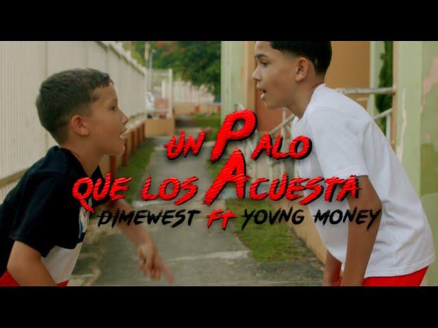 Un Palo Que Los Acuesta - DimeWest x Yovng Money (Official Video)