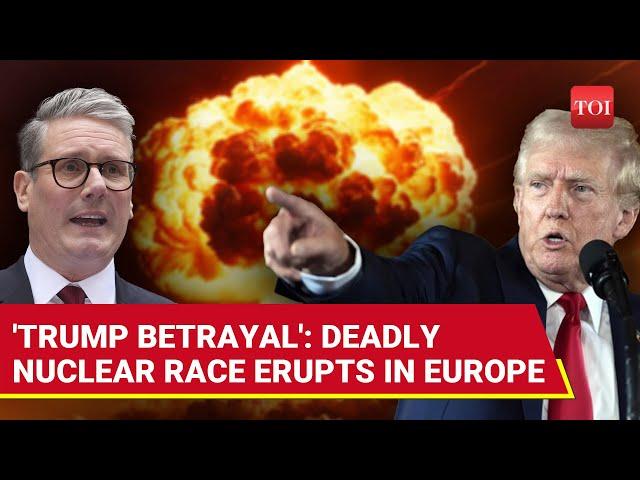 Trump 'Dumps' NATO Allies, Triggers Dangerous Nuclear Race In Europe; Britain On The Edge