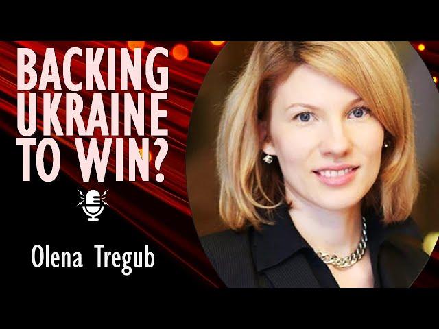 Olena Tregub - Are Allies Finally Starting to Back Ukraine to Win not Merely to Survive the Invasion