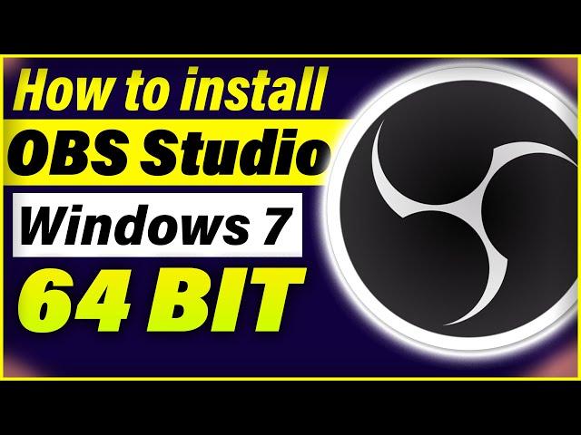 How to install OBS Studio on Windows 7 64 bit  | Install OBS Studio