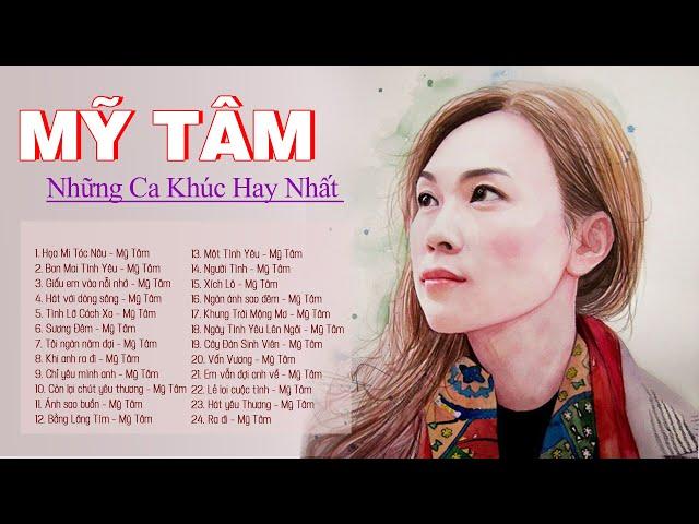 NHẠC TRẺ MỸ TÂM || TUYỂN TẬP CÁC CA KHÚC HAY NHẤT - NGHE MÃI VẪN HAY