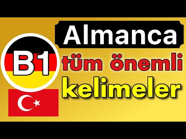 Almanca - kelime seviyesi B1 - tüm kelimelerin listesi