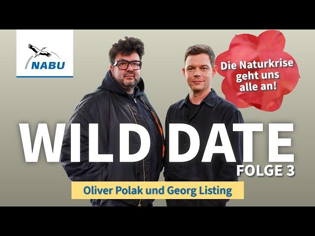 Oliver Polak und Georg Listing im Angesicht der Naturkrise | Wild Date Episode 3