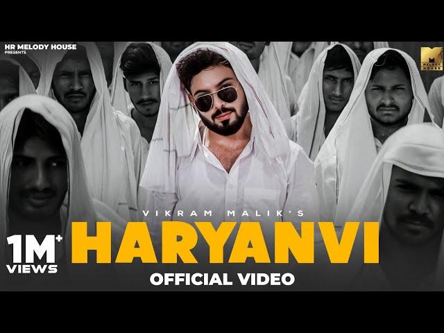 HARYANVI (Official Video) : Vikram Malik | New Haryanvi Songs Haryanavi 2024