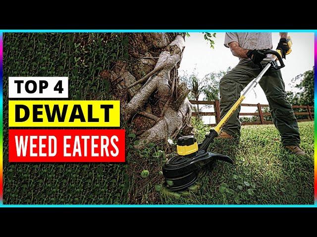 Best Dewalt weed eaters 2024