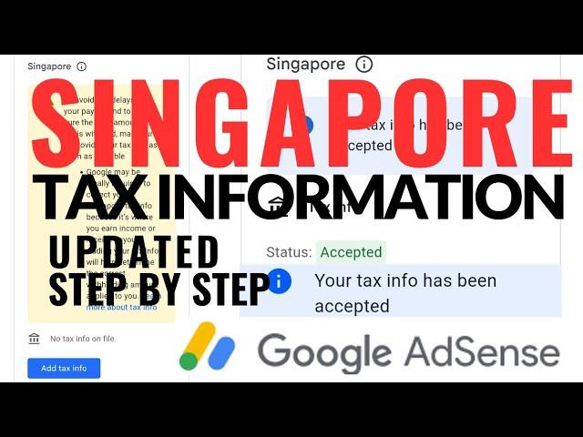 HOW TO FILL UP SINGA PORE TAX INFORMATION | GOOGLE ADSENSE SINGAPORE TAX INFFO -UPDATED step by step