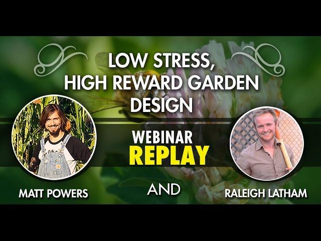 Matt Powers Low Stress High Yield Garden Design