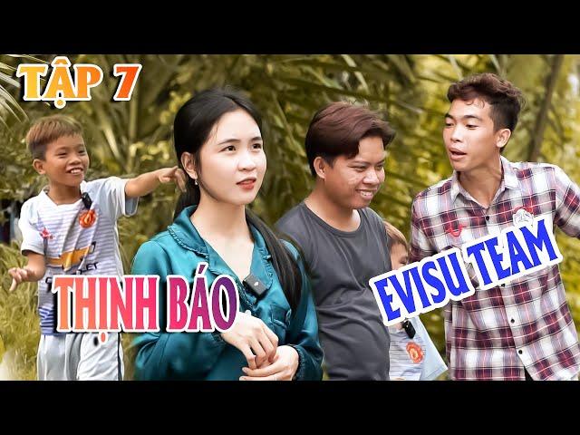 THỊNH BÁO EVISU TẬP 7 | GẬP EM CHI LÀ SUI TỐI NGÀY. THÔI KỆ CHI ĐẸP MÌNH CHỊU. #evisuteam.