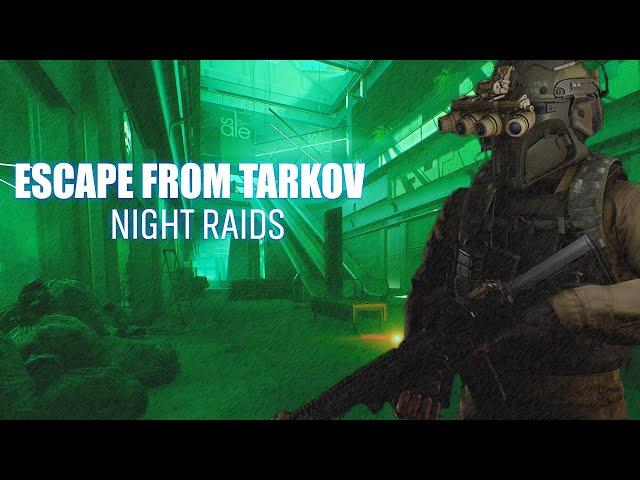 Night Raids... - Tarkov (Compilation)