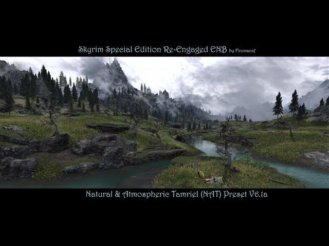 SkyrimSE | Re-Engaged ENB & NAT | Touch of Realism & Hints of Fantasy