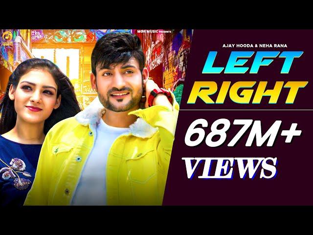 Left Right (Official Video) Ajay Hooda & Neha Rana || S Surila || New Haryanvi Song 2020 | Mor Music