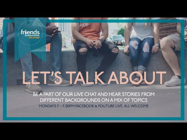 Film Reviews 2020 with Joe & Alex - (Let's Talk About Series) Friends International Guildford