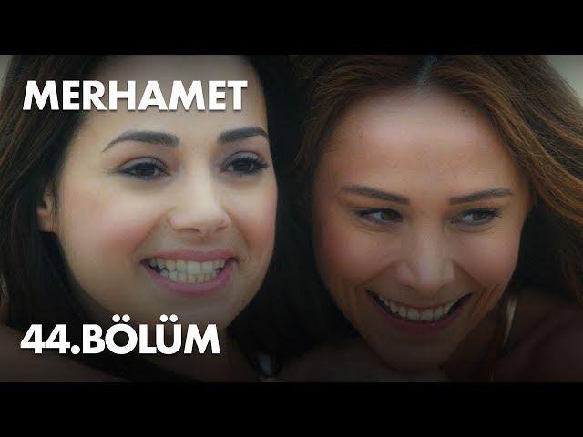 Merhamet 44. Bölüm - Full Bölüm l FİNAL