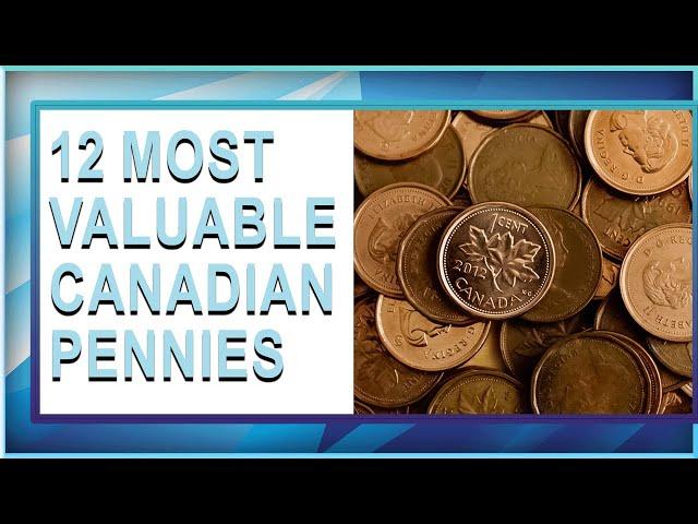 12 Most Valuable Canadian Pennies - Rarest Canadian Penny Coins Worth HUGE MONEY!!