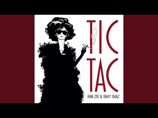 Tic Tac (feat. Shay Shaz)