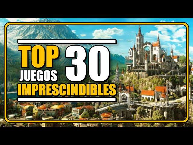 TOP mis 30 Juegos IMPRESCINDIBLES