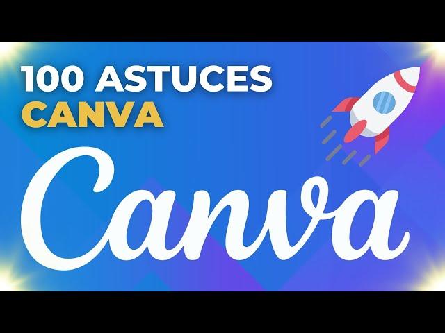 100 Astuces INDISPENSABLES sur Canva