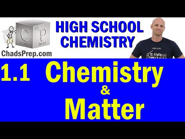 1.1 Introduction to High School Chemistry and Matter | High School Chemistry