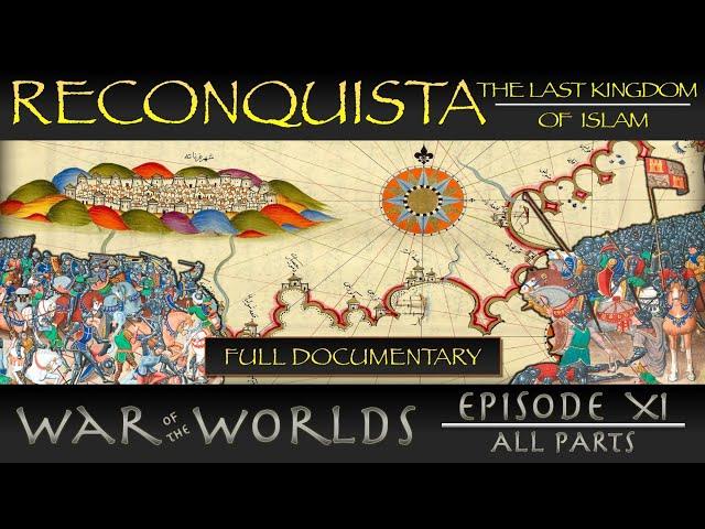 Reconquista - The Last Kingdom of Islam - The Story of the Final Days of Islamic Spain