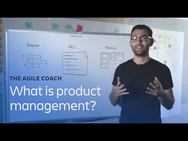 What is product management? - Agile Coach