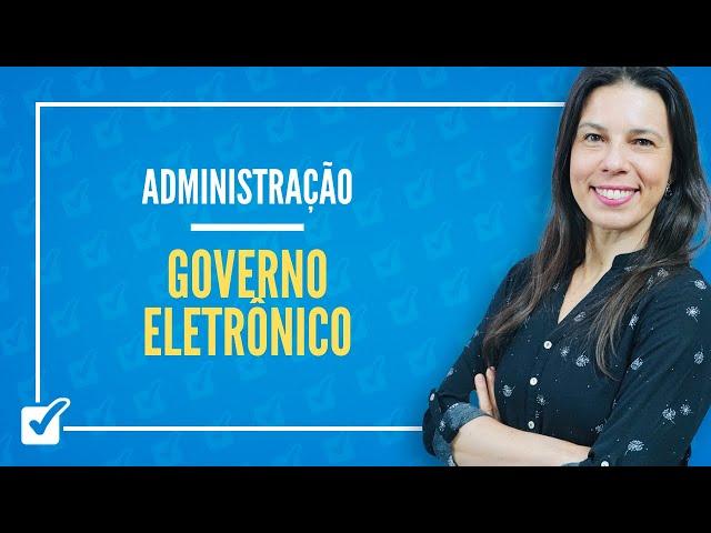 06. Aula de Governo eletrônico (Administração)