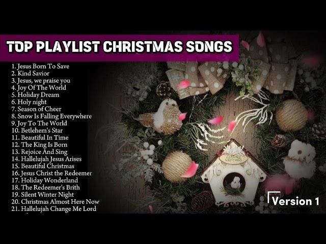 TOP PLAYLIST CHRISTMAS SONGS 2024 || JESUS BORN TO SAVE