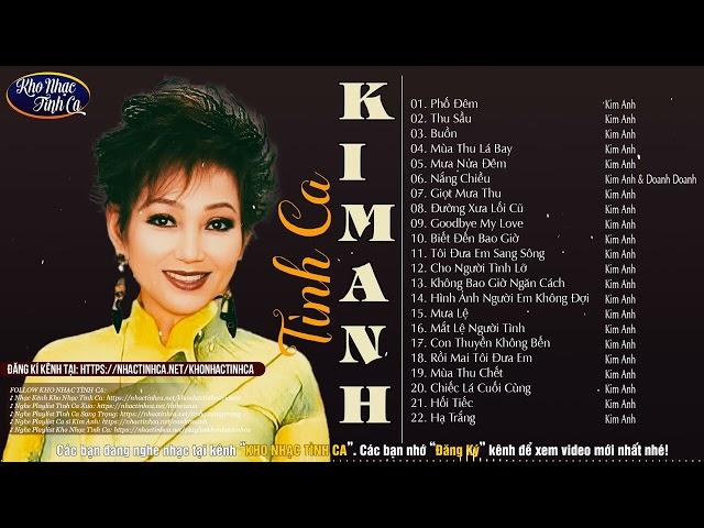 Kim Anh - Những Tình Khúc Bất Hủ Chọn Lọc Hay Nhất Chiếc Lá Cuối Cùng