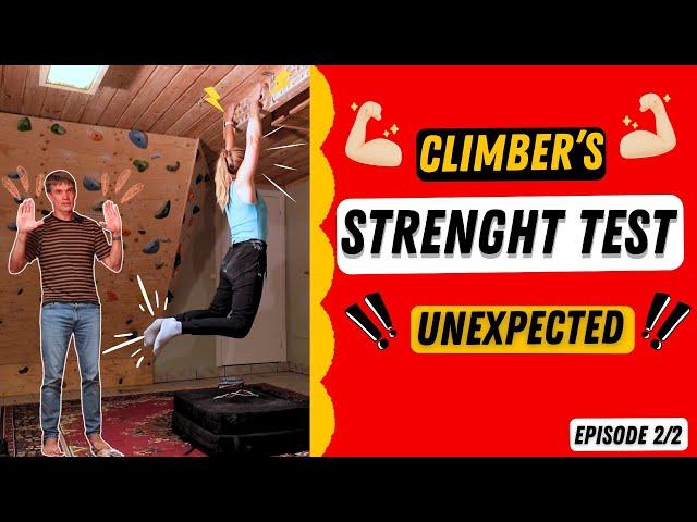 What Happens When a Climber Who Never Trains Strength Gets Tested? Part 2/2