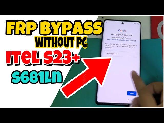 iTel S23+ FRP Bypass | S681LN frp bypass without pc