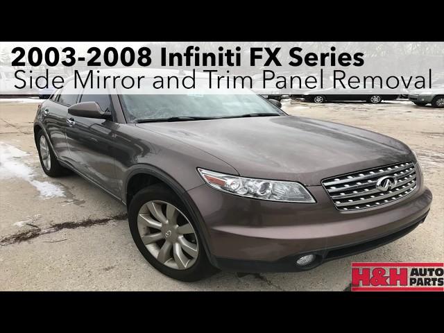 2003-2008 Infiniti FX Series -Side Mirror and Trim Panel Removal