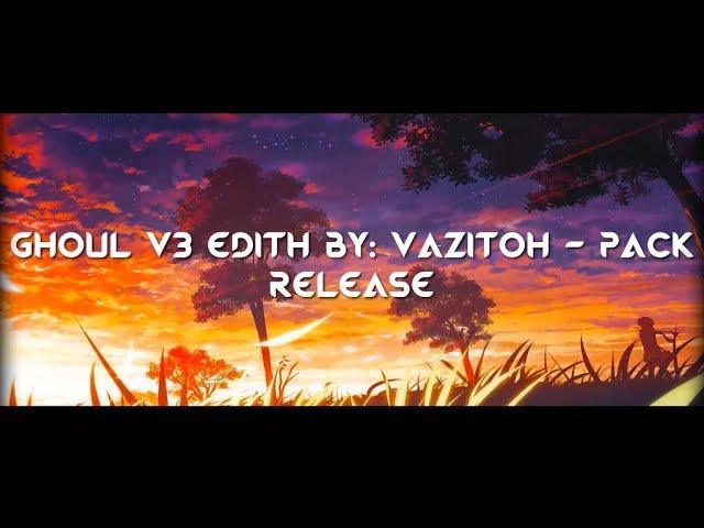 Ghoul v3 Edith By: Vazitoh - Pack Release