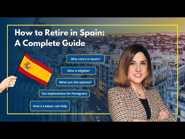 How to Retire in Spain | Spain Retirement Visa Options for Expats