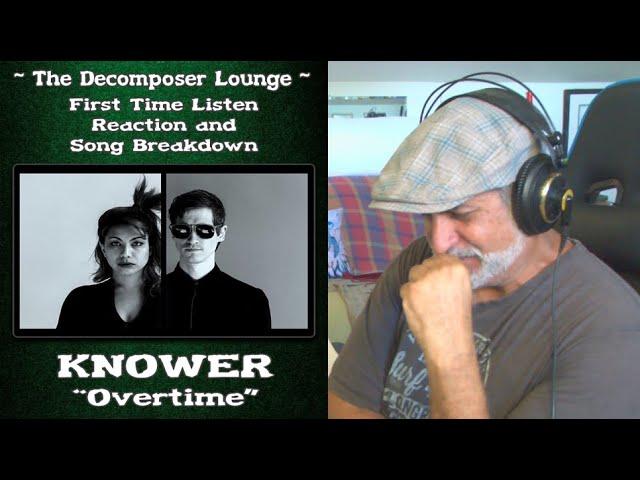 Old Composer Reacts to KNOWER Overtime (Live Band Sesh) | The Decomposer Lounge | Awwwright!!