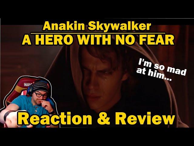 Anakin Skywalker - A Hero with No Fear - Reaction & Review