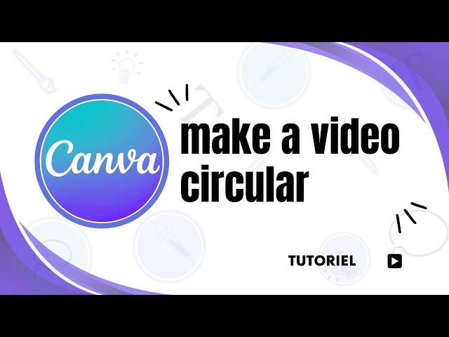 How to crop a video into a circle canva