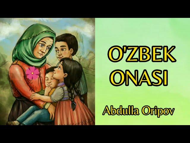 Abdulla Oripov she'rlari O'zbek onasi