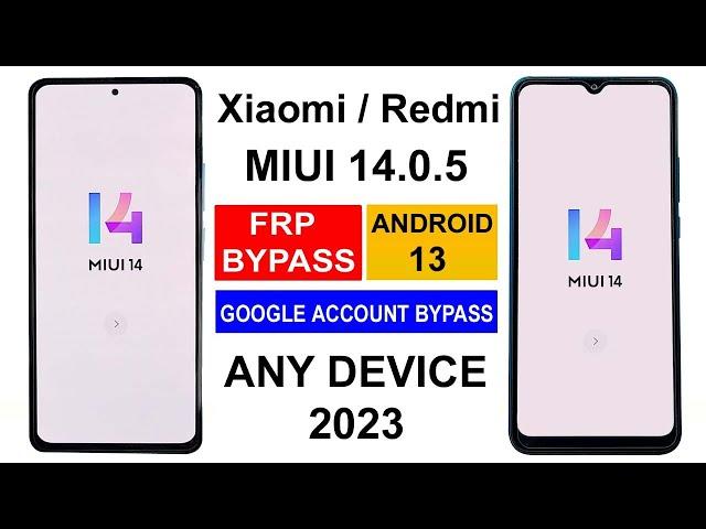 ALL XIAOMI MIUI 14 FRP BYPASS ANDROID 13 | REDMI MIUI 14 GOOGLE ACCOUNT BYPASS | MIUI 14 FRP UNLOCK