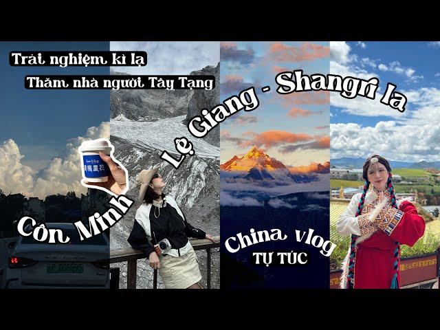 【china vlog】trải nghiệm chỉ có ĐI DU LỊCH TỰ TÚC ở TRUNG  | những địa điểm đẹp nhất ở Vân Nam