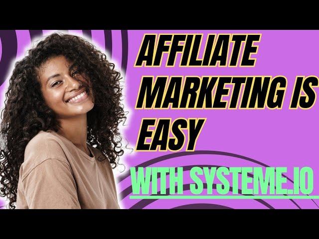 Systeme.io Tutorial for Affiliate Marketing, Easy Affiliate Marketing for Beginners