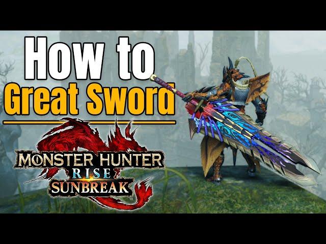 The Big Great Sword Guide | MHR Sunbreak