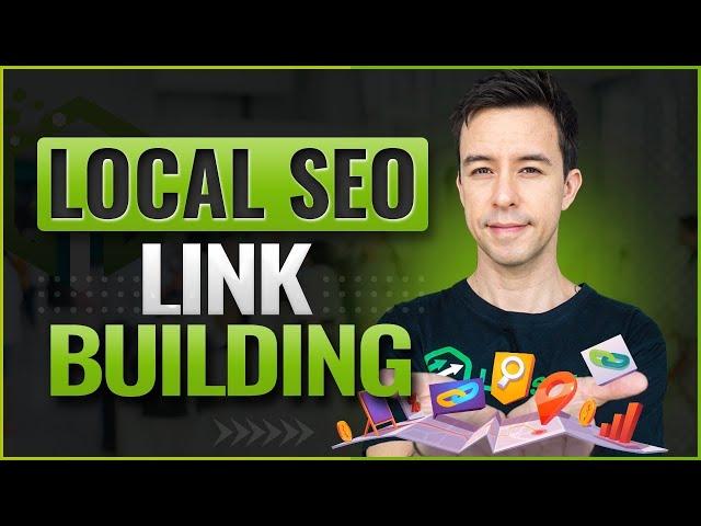 Link Building For Local SEO Simplified (7 Strategies)