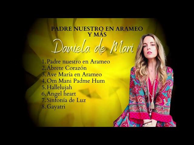 Daniela De Mari - Padre Nuestro en Arameo y Más