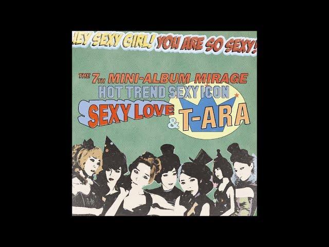 T-ara (티아라) - SEXY LOVE