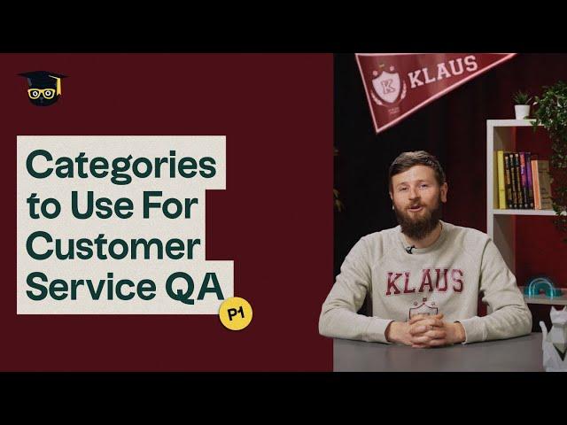 What Categories to Use For Customer Service QA? – Part 1: Category options [Online Course]