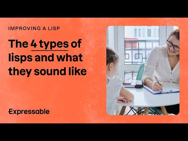 The 4 types of lisps and what they sound like